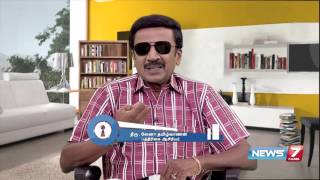 Theervugal - What do to when you don't get what you need | Theervugal | News7 Tamil