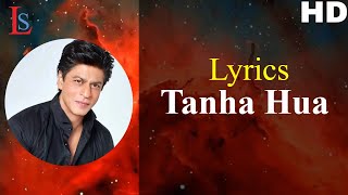 Tanha Hua Zero Full Song Lyrics Video