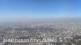 AHMEDABAD City Landing