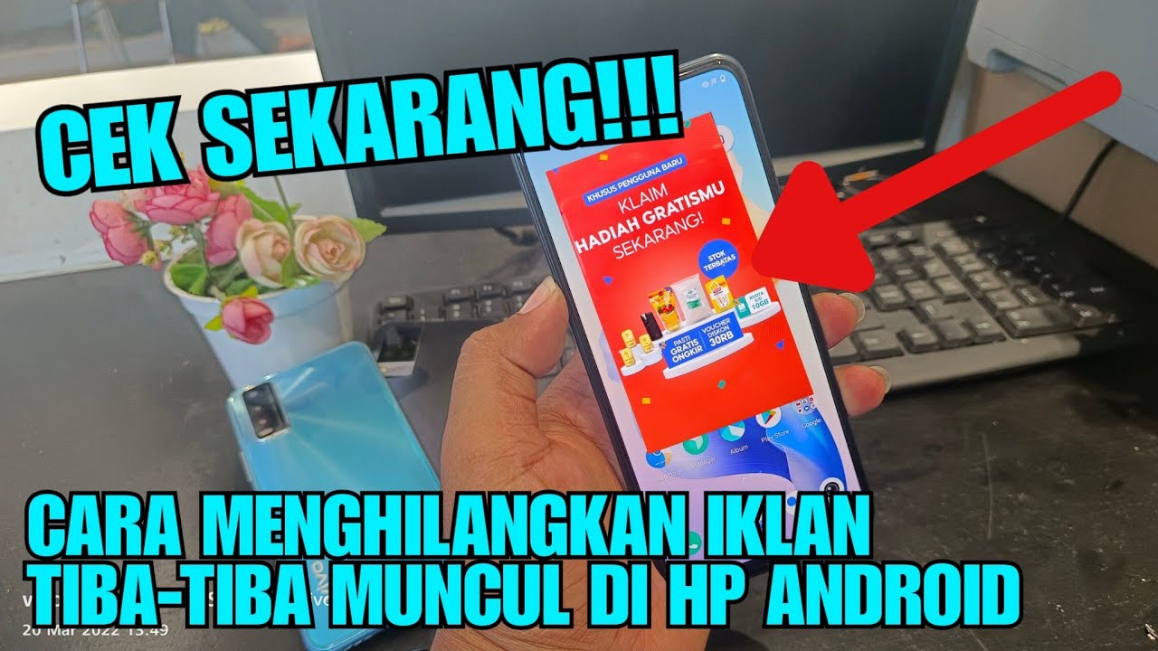 Cara Menghilangkan Iklan Di HP Yang Muncul Tiba-tiba - Cara Keren!