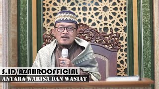 MANA YANG LEBIH UTAMA MEMBAGI WARIS ATAU MELAKSANAKAN WASIAT : Prof Dr KH Ahmad Zahro MA al-Chafidz