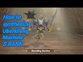 How to synthesize (S Rank) Uberkilling Machine  - Skill - Chart - DRAGON QUEST MONSTERS Dark Prince