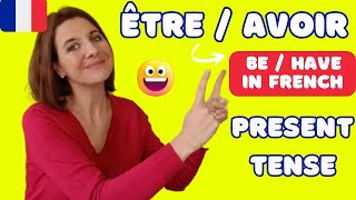 To BE and to HAVE in FRENCH PRESENT TENSE 😊  ÊTRE and AVOIR present tense _ SUBTITLES many languages