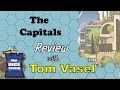 The Capitals Review - with Tom Vasel