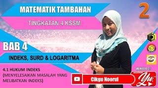 F4C4 | KSSM | ADDMATH | 2 | INDEKS, SURD DAN LOGARITMA |MENYELESAIKAN MASALAH YANG MELIBATKAN INDEKS