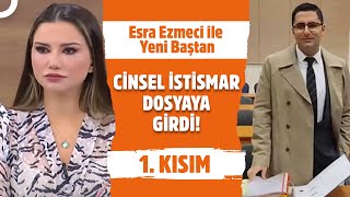 Esra Ezmeci ile Yeni Baştan 1. Kısım | 10 Şubat 2025