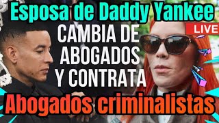 ESPOSA DE DADDY YANKEE DESPIDE ABOGADOS Y CONTRATA ABOGADA DE \