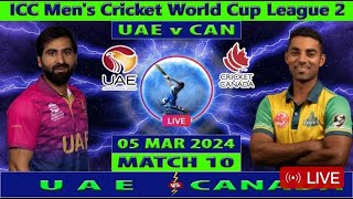 UAE vs CANADA | UAE vs can| ICC MEN'S CRICKET WORLD cup league 2 | cricket info live @Cricktmanch