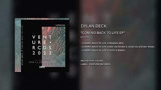 Dylan Deck - Coming Back to Life (Kebin van Reeken \u0026 Gonza Sclarovsky Remix) [Venture Records]