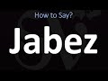 How to Pronounce Jabez? (BIBLE)