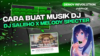 CARA BUAT DJ SALEHO X MELODY SPECTER VERSI GEDRUKAN !!