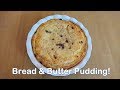 How to Make Bread And Butter Pudding - A British Classic!