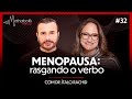 Menopausa: rasgando o verbo | Methabolik Podcast #32 com dr. Ítalo Rachid