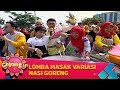 Lomba Masak Variasi Nasi Goreng, Team Betrand Menang?? - Goyang In (23/2)