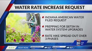 Indiana American Water Company customers could see rates increase