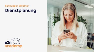 Dienstplanung – zum Schnuppern • e2n academy