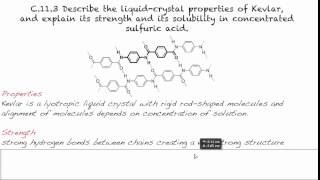 C.11.3 Describe the liquid-crystal properties of Kevlar, and explain...