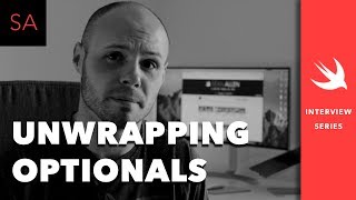 Swift Optionals Tutorial - Unwrapping - Guard, If Let, Chaining, Force