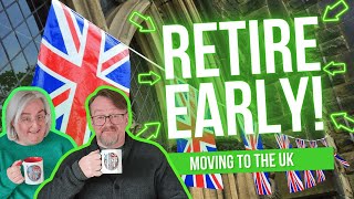 10 Reasons WHY We Can RETIRE in Our 50's (Moving BACK to the UK - Part  1)