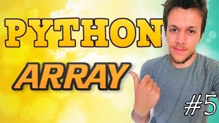 Python tutorial 2019 #5 ARRAY