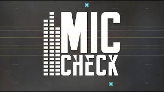 Mic Check | Episode 28 | Awaiting A Hurricane