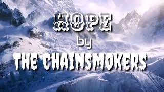 The Chainsmokers - Hope (lyrics)