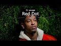 21 Savage - Red Dot [Unreleased]