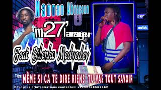 Mr 27 Nannan abracoum Feat  Bilenko   Tu vas tout savoir