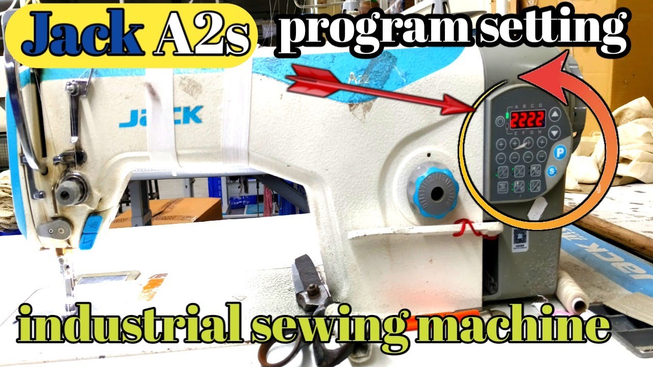 Jack A2 S Sewing Machine Program Setting Kaise Kare Industrial