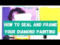 A helpful guide to diamond painting: sealing, and framing | How to seal your diamond art