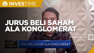 Melirik Potensi Saham Pilihan Para Konglomerat Indonesia