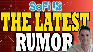 Latest in SoFi Rumors - WHAT it REALLY Means │ Solid SoFi Catalyst │ SoFi Stock Analysis