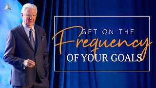 Get on the Frequency of Your Goals | Bob Proctor & Sandy Gallagher