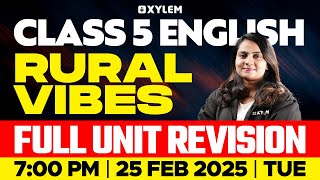 Class 5 English | Rural Vibes Full Unit Revision | Xylem Class 5