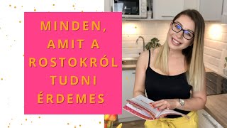 Minden, amit a rostokról tudni érdemes- Dietrend