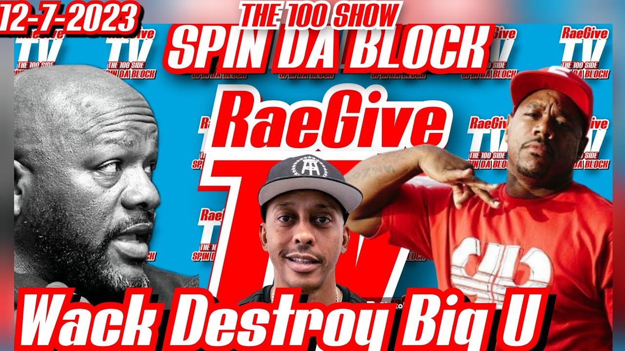 📢Wack 100 Goes In On Big U "He Has Gillie Petrified & He Punks Chris ...