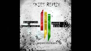 Skrillex & Damian "Jr. Gong" Marley - Make It Bun Dem (SKIES Remix)