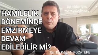 Hamilelikte bebeği emzirmek rahimdeki bebek için sakıncalı mıdır? Emzirmenin kesilmesi gerekir mi?