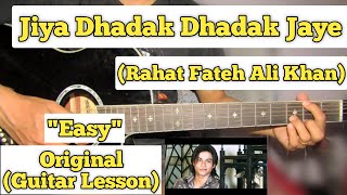 Jiya Dhadak Dhadak Jaye - Kalyug | Guitar Lesson | Easy Chords | (Rahat Fateh Ali Khan)