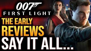 007: First Light - The Early Reviews Say It All...