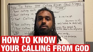 How To Know Your Calling from God: What's God Purpose for My Life?