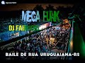 MEGA FUNK BAILE DE RUA DJ FABRICIO URUGUAIANA RS