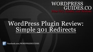 Simple 301 Redirects WordPress Plugin Review