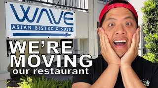 WE'RE MOVING OUR RESTAURANT