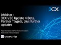 3CX Monthly Webinar - V20 Update 4 Beta, Partner Targets, plus further updates