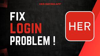 How To Fix Her App Login Problem 2026 !