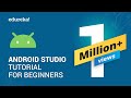 Android Studio Tutorial For Beginners - 1 | Android Tutorial | Android App Development | Edureka