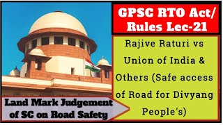 GPSC RTO Act \u0026 Rule Lec_21: Rajive Raturi vs Union of India \u0026 Others I GPSC RTO Landmark Judgement I