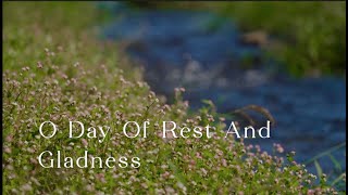 383 SDA Hymn - O Day Of Rest And Gladness (Singing w/ Lyrics)