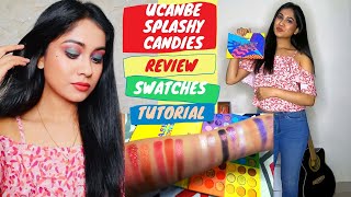 Ucanbe SPLASHY CANDIES Eyeshadow Palette Honest Review, Swatches and Tutorial @NidhiK